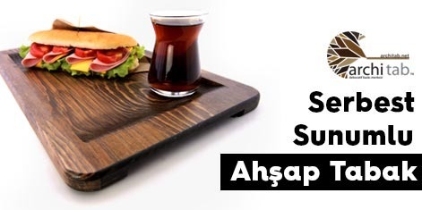 Tahta Tabak tan self servis tepsisi mi arıyorsunuz?