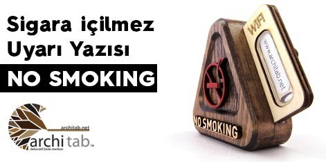 Ahşap Sigara İçilmez Yazısı