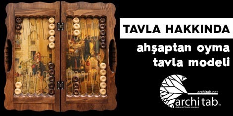 Ahşap Tavla Takımı Hakkında